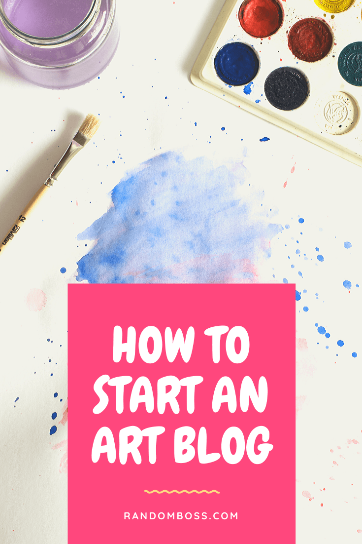 How to start an Art Blog step by step