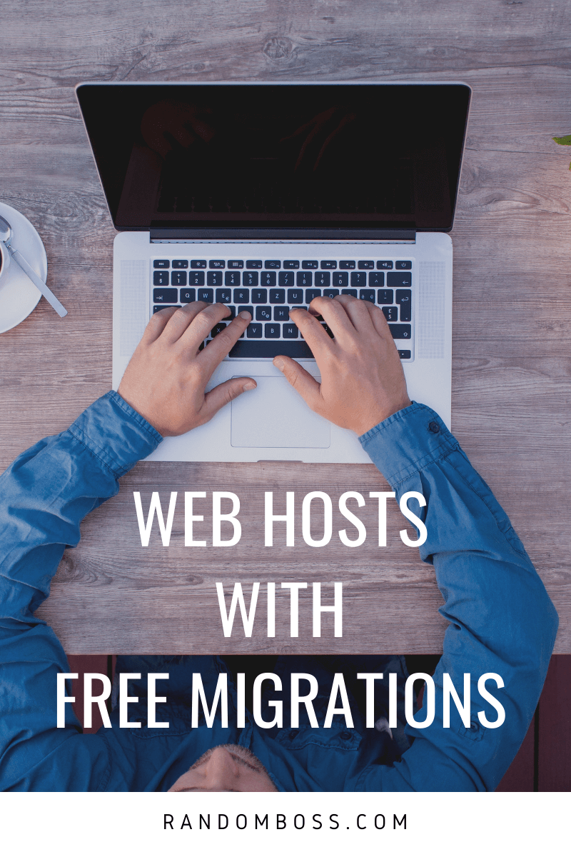 Best Web Hosts that offer Free Migrations