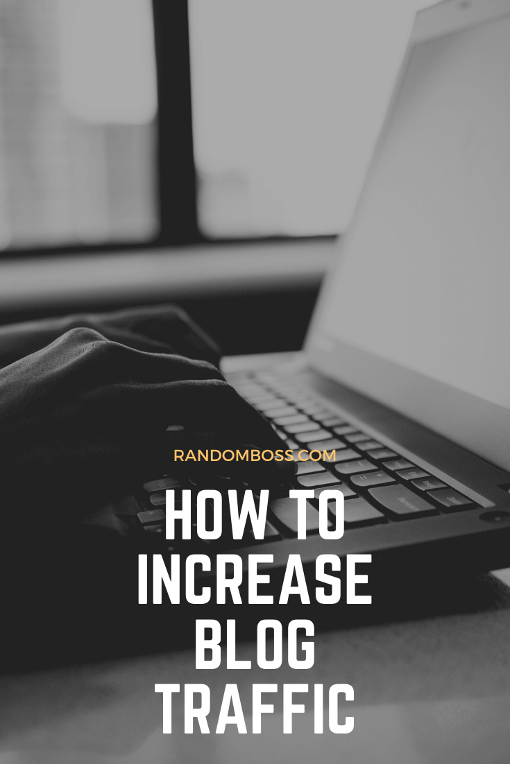 How to Increase Blog Traffic